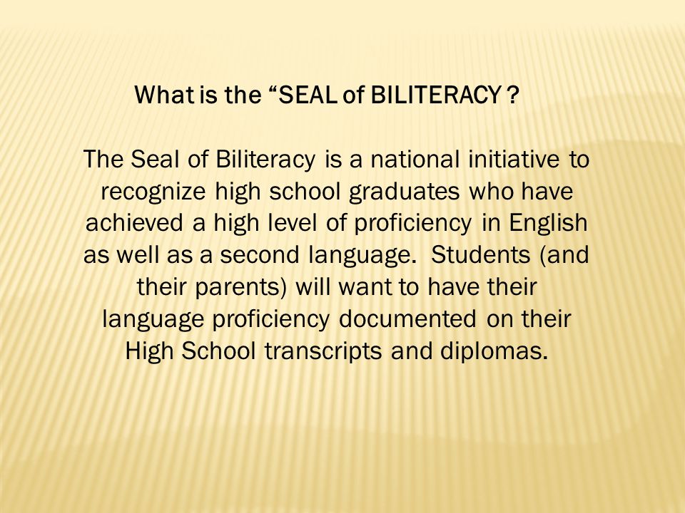 What is the SEAL of BILITERACY .