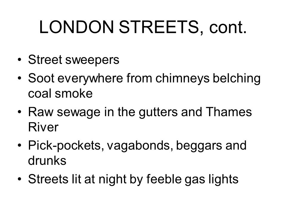 LONDON STREETS, cont.