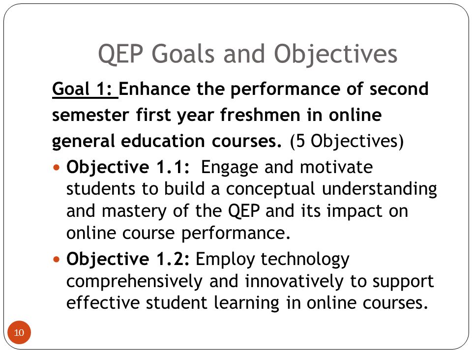 QEP Goals and Objectives 9 1 Topic 3 Goals 10 objectives 8 Specific Measurable Outcomes