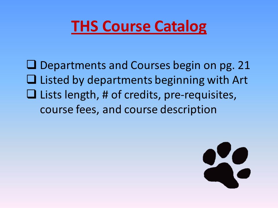 THS Course Catalog  Departments and Courses begin on pg.