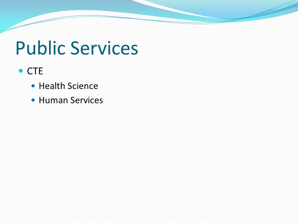 Public Services CTE Health Science Human Services