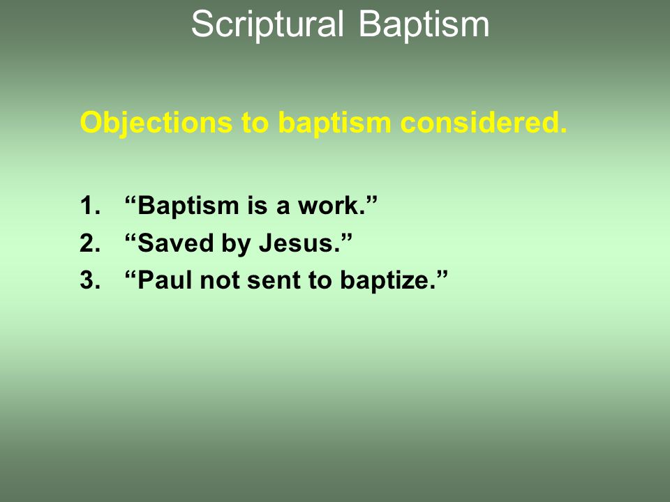 Objections to baptism considered.