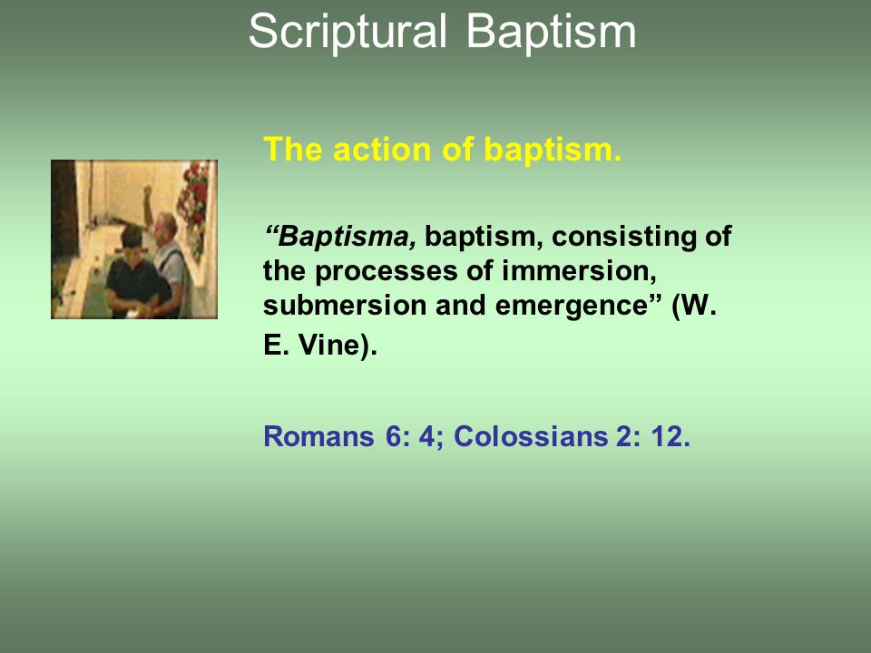 The action of baptism.
