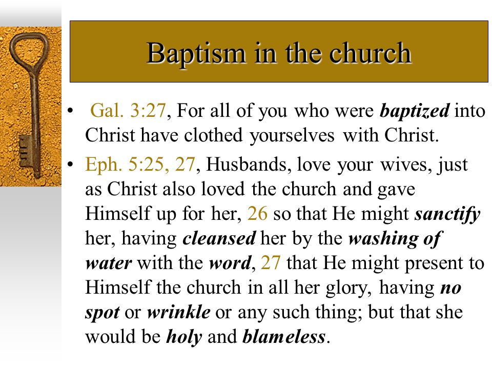 Baptism in the church Gal.