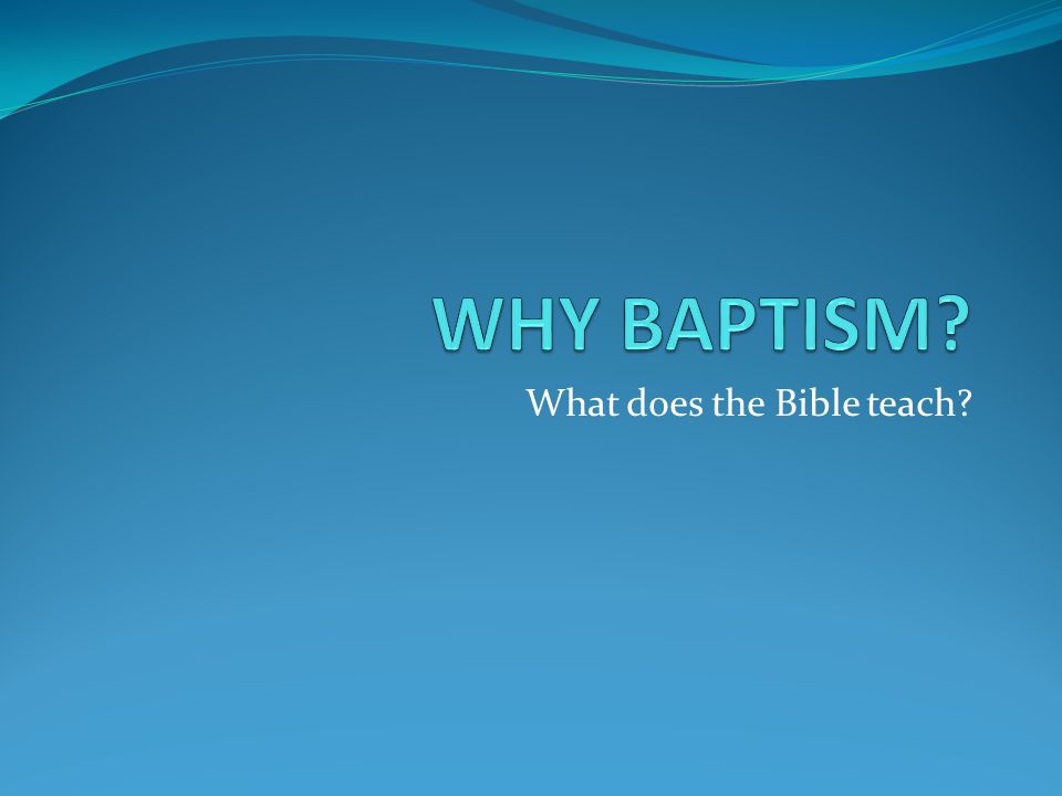 What does the Bible teach