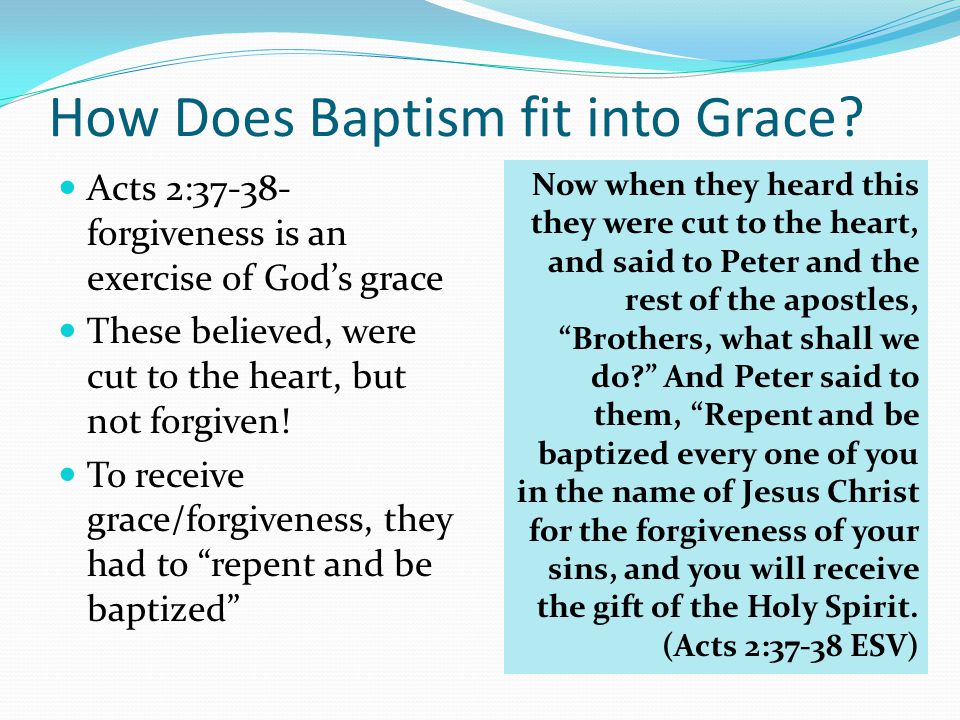 How Does Baptism fit into Grace.