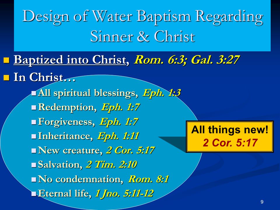 Baptized into Christ, Rom. 6:3; Gal. 3:27 Baptized into Christ, Rom.