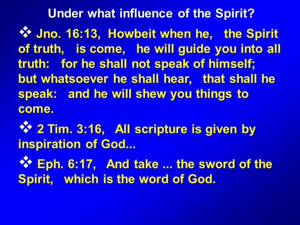 Under what influence of the Spirit.  Jno.