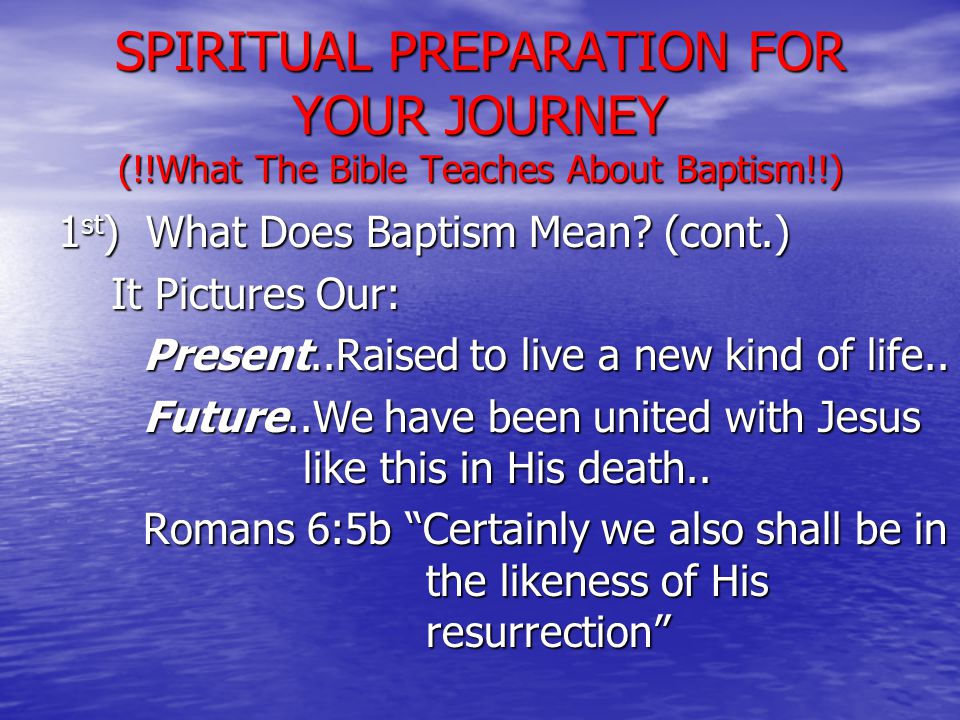 1 st ) What Does Baptism Mean.