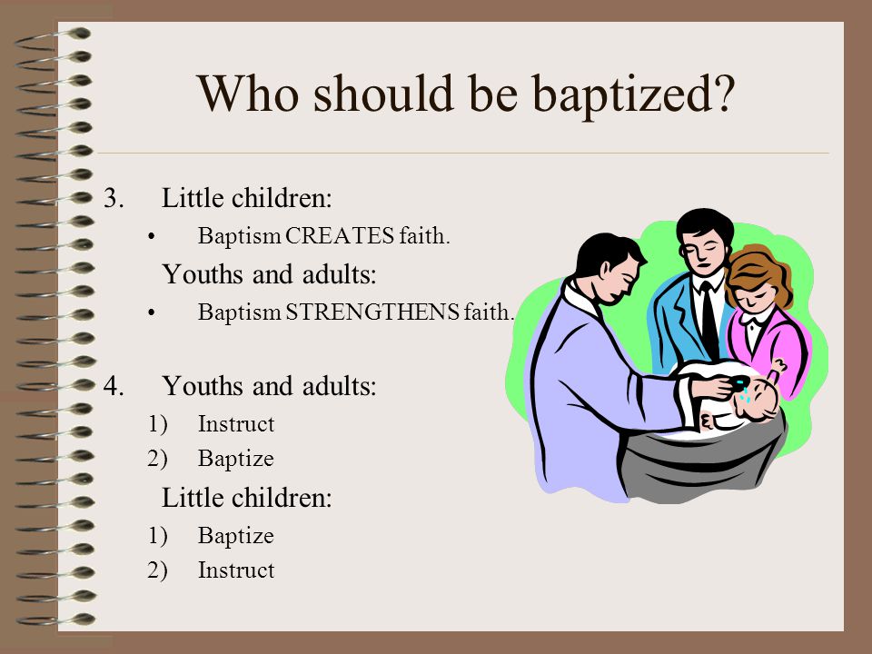Who should be baptized.