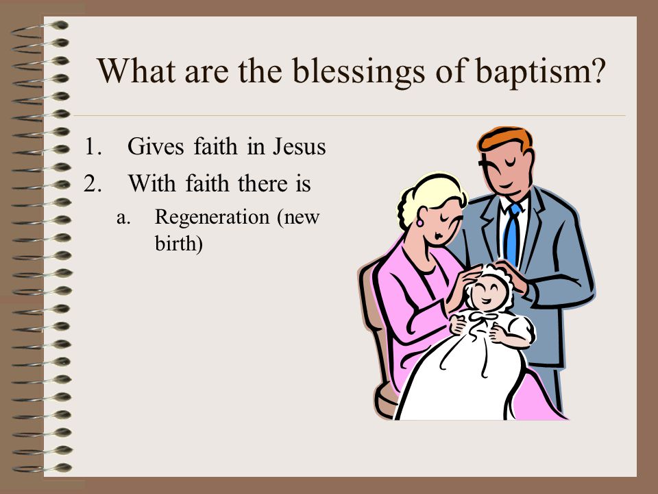 What are the blessings of baptism.