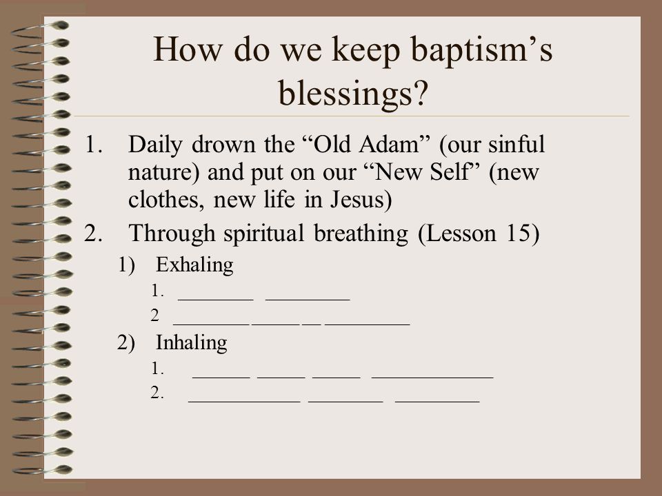 How do we keep baptism’s blessings.