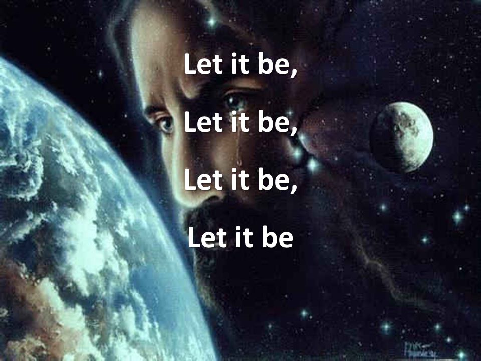Let it be, Let it be