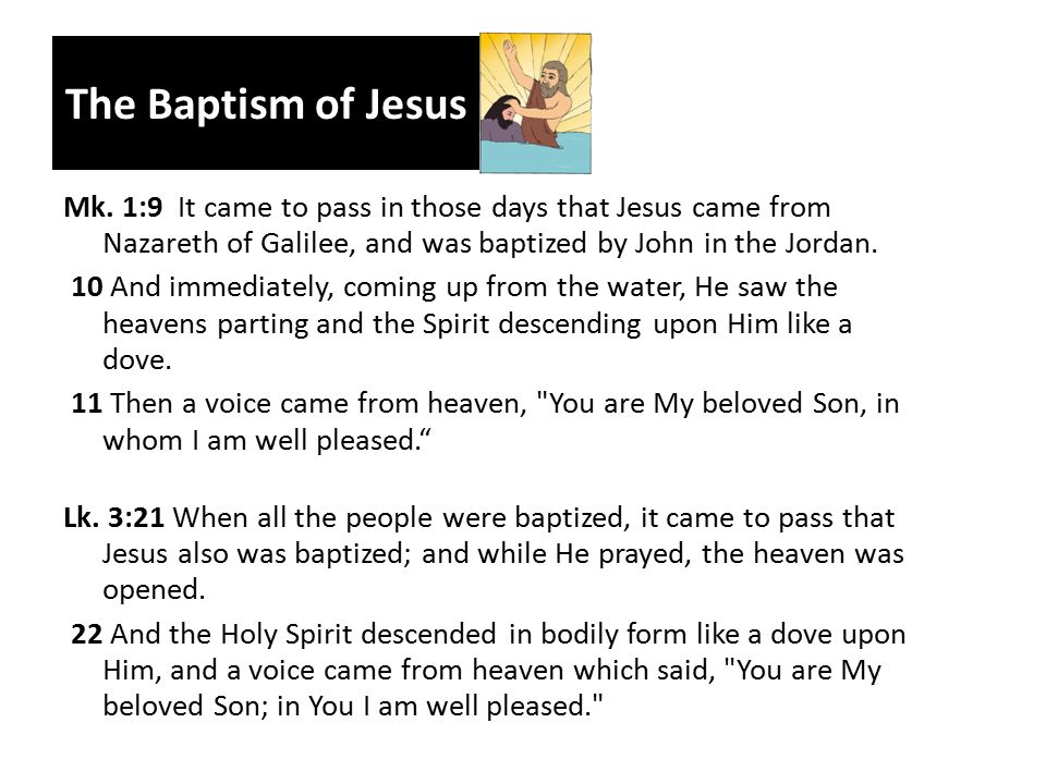 The Baptism of Jesus Mk.