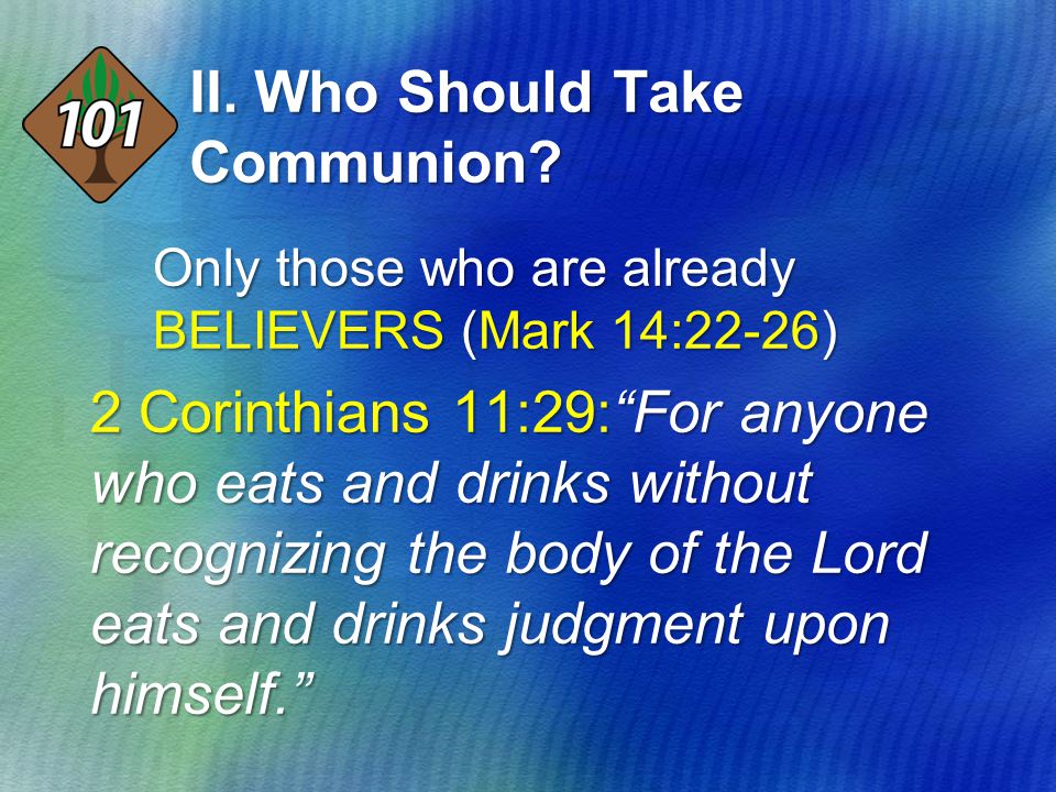 II. Who Should Take Communion.