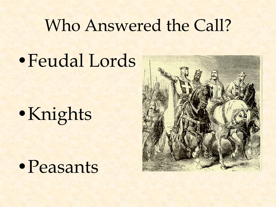 Who Answered the Call Feudal Lords Knights Peasants