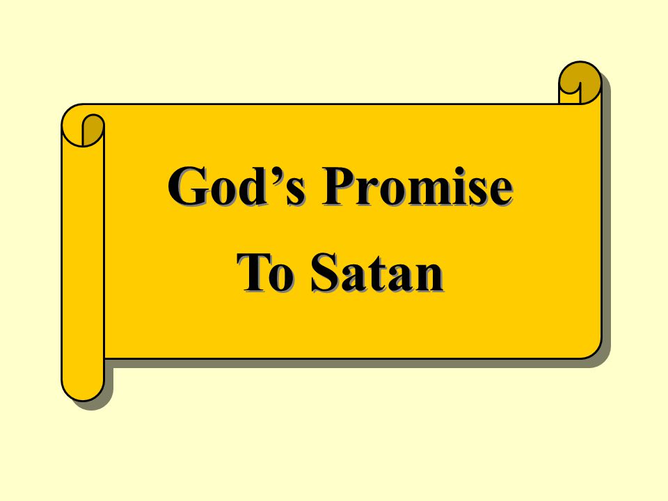 God’s Promise To Satan