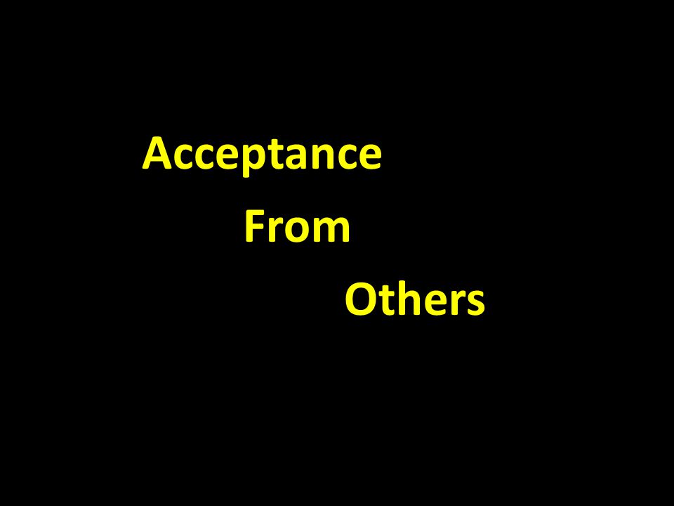 Acceptance From Others