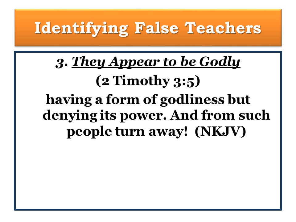Identifying False Teachers 3.