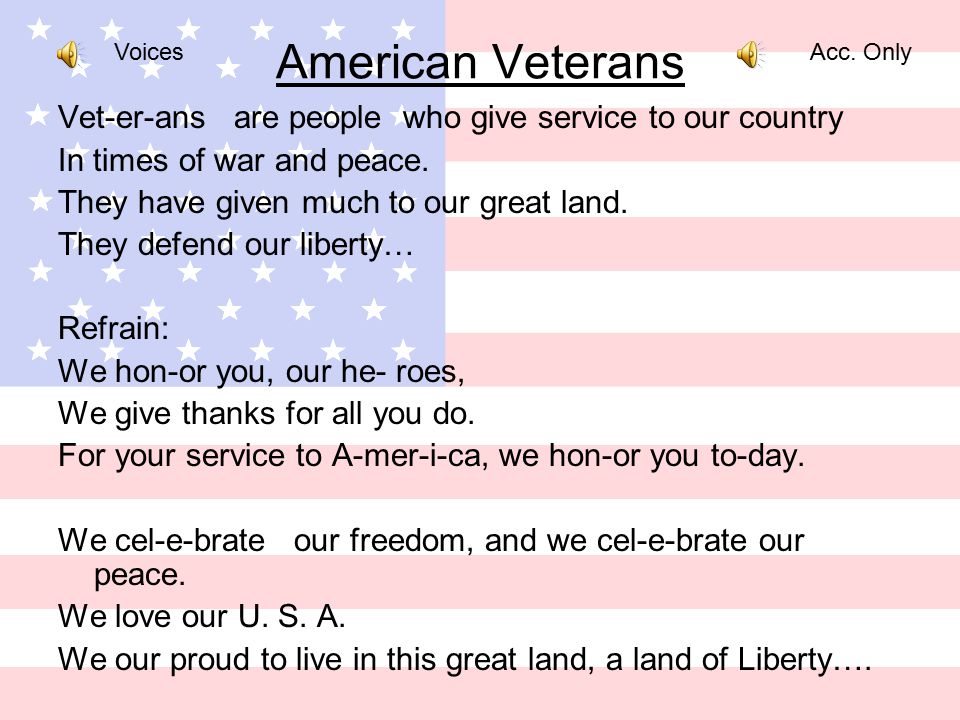 American Veterans Vet-er-ans are people who give service to our country In times of war and peace.
