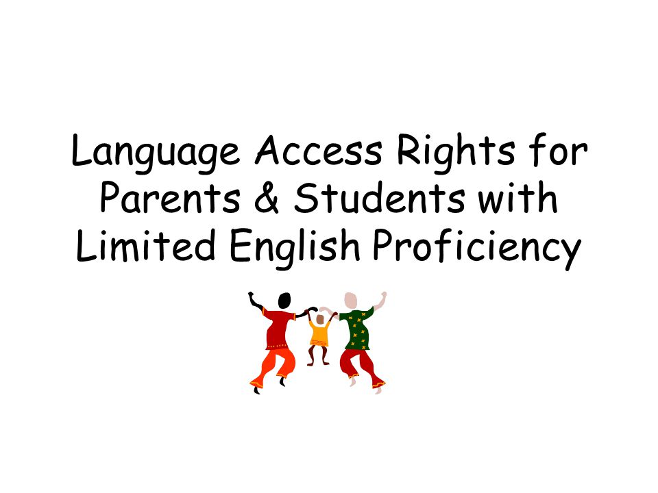 Language Access Rights for Parents & Students with Limited English Proficiency