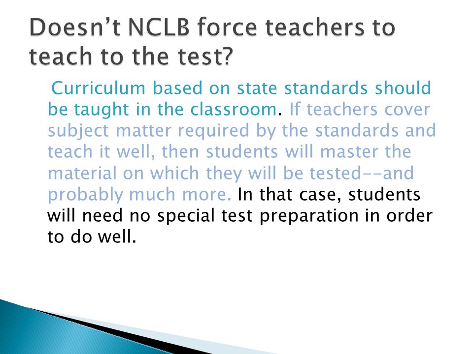 Curriculum based on state standards should be taught in the classroom.