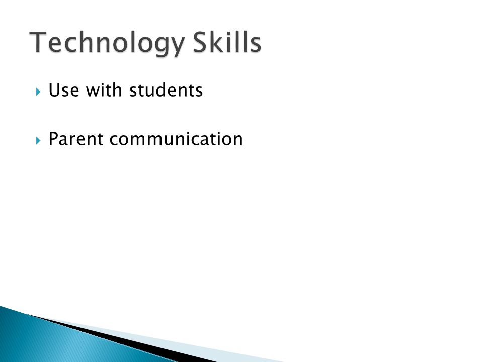  Use with students  Parent communication