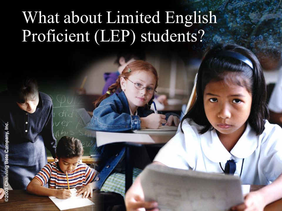 What about Limited English Proficient (LEP) students