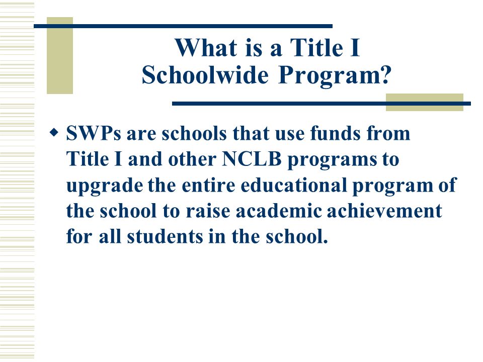 What is a Title I Schoolwide Program.