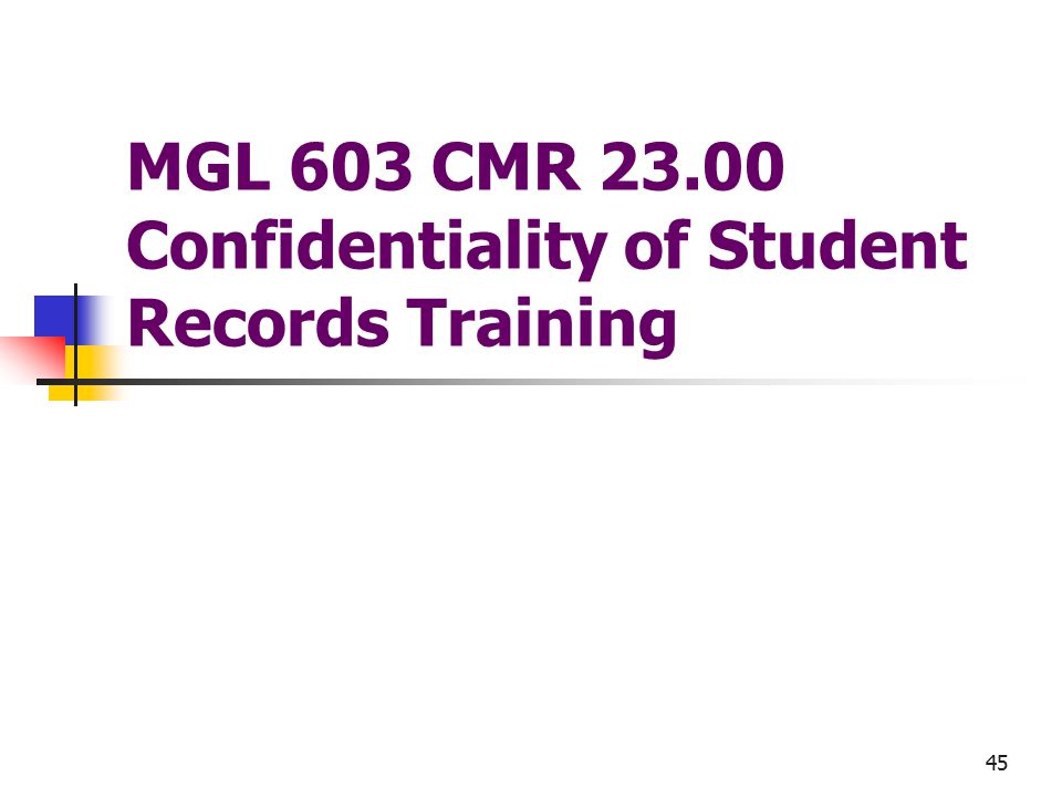 45 MGL 603 CMR Confidentiality of Student Records Training
