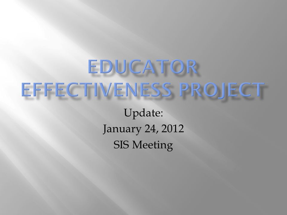 Update: January 24, 2012 SIS Meeting