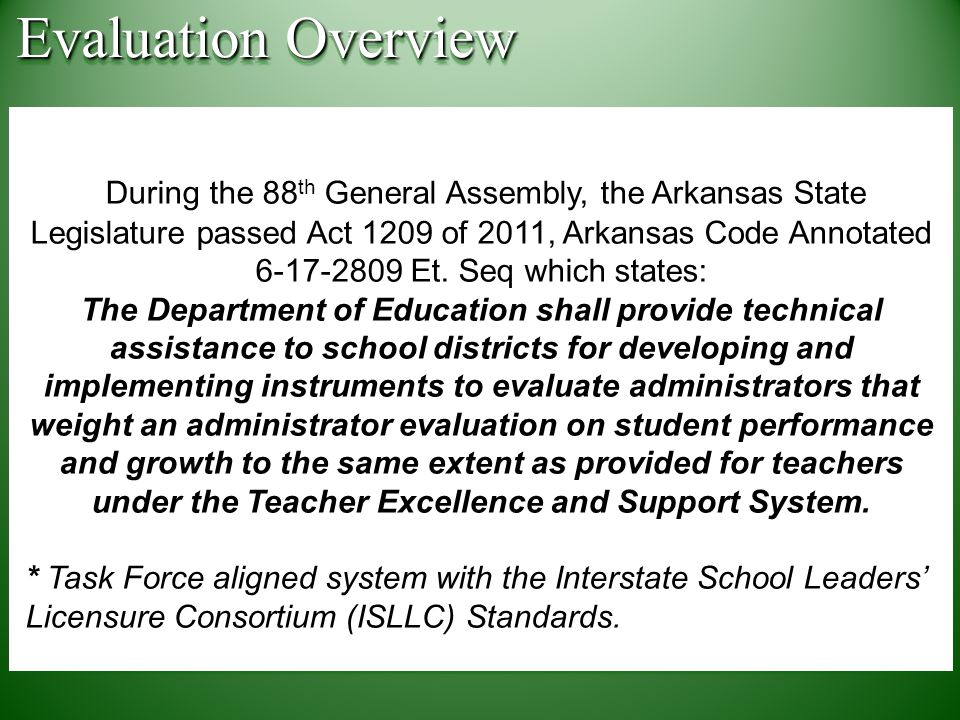 During the 88 th General Assembly, the Arkansas State Legislature passed Act 1209 of 2011, Arkansas Code Annotated Et.