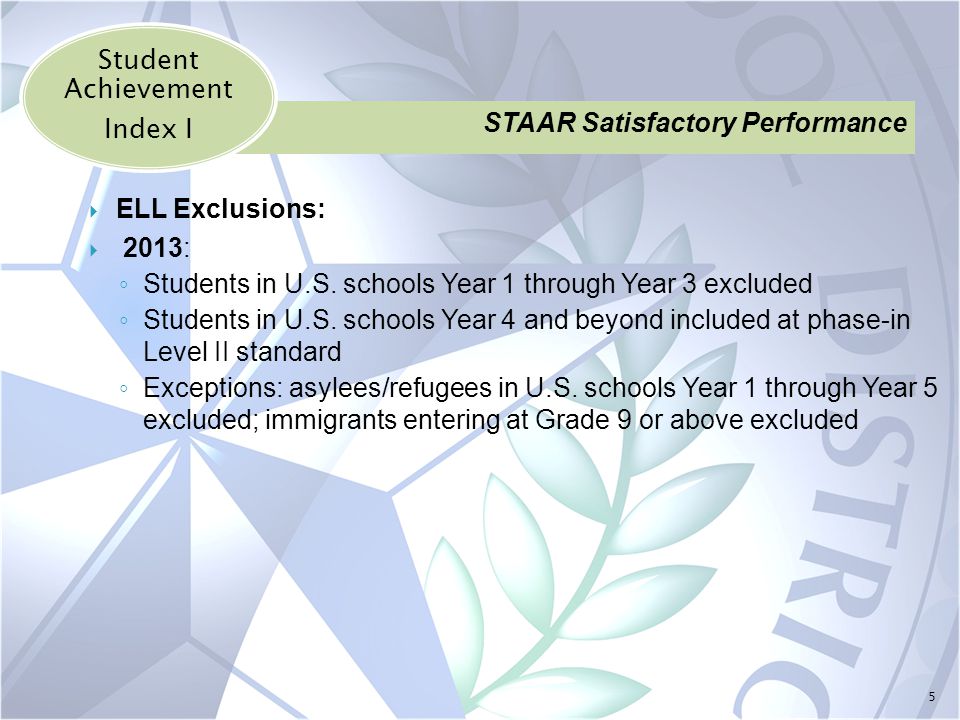 5  ELL Exclusions:  2013: ◦ Students in U.S.