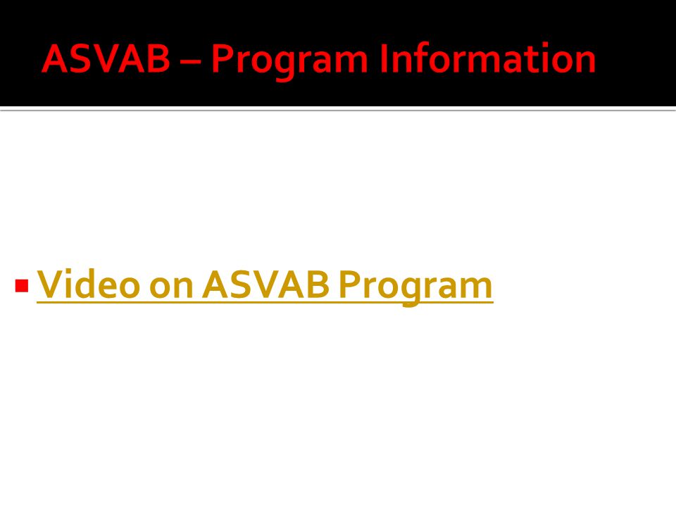  Video on ASVAB Program Video on ASVAB Program