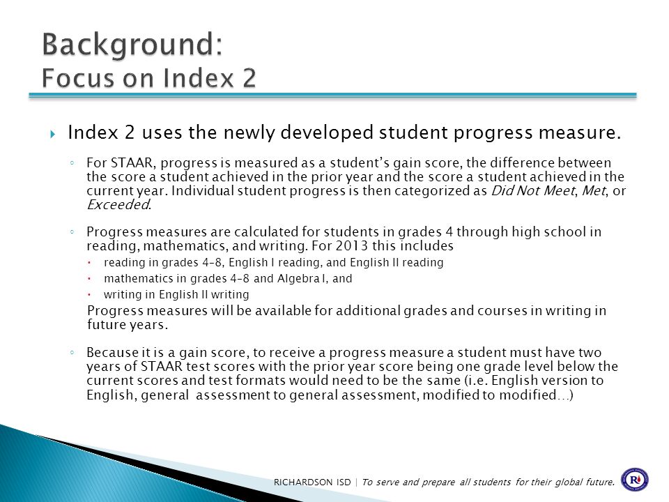  Index 2 uses the newly developed student progress measure.