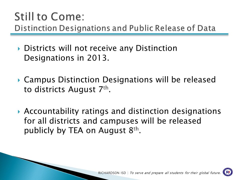  Districts will not receive any Distinction Designations in 2013.