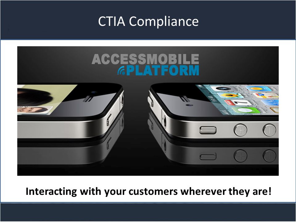Title slide CTIA Compliance Interacting with your customers wherever they are!