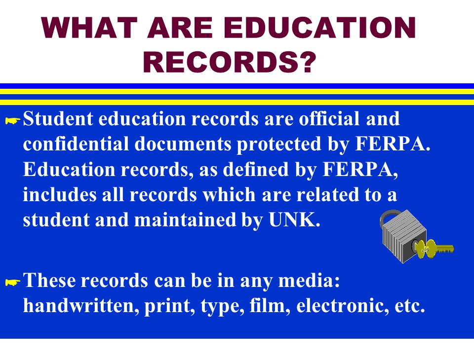 * The right to inspect and review education records.