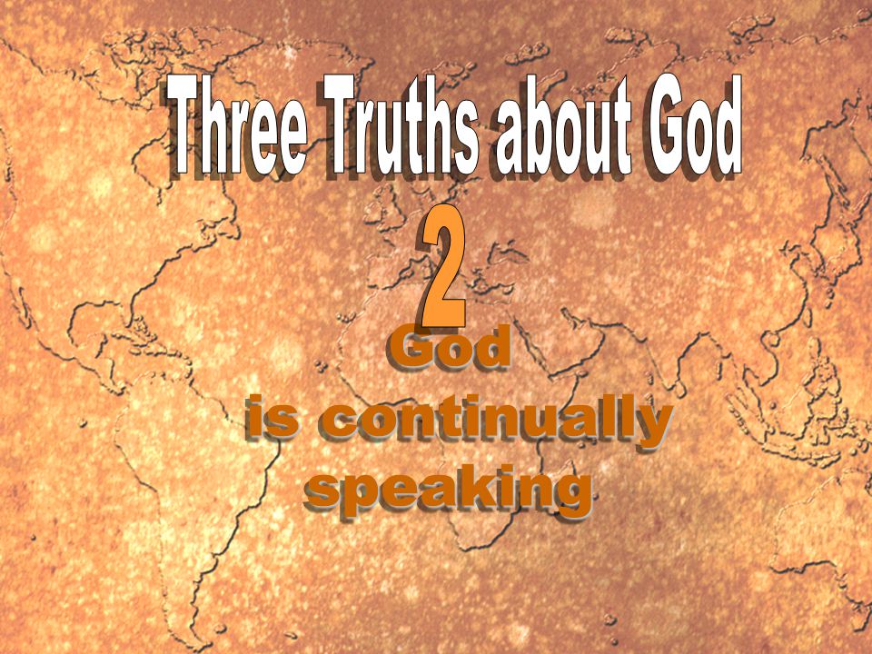 God is continually speaking is continually speakingGod