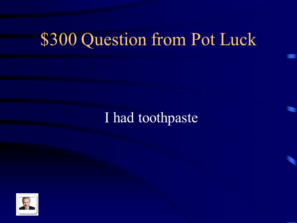 $200 Answer from Pot Luck Los patines