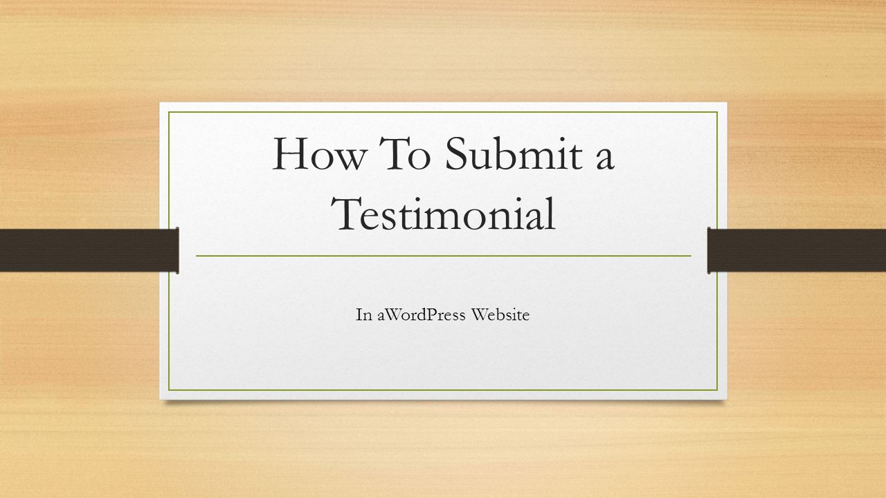 How To Submit a Testimonial In aWordPress Website