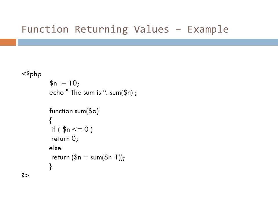 Outline What Is Function ? Create Function Call Function Parameters Functions  Function Returning Values PHP Variable Scopes Passing by Reference Vs Value.  - ppt download