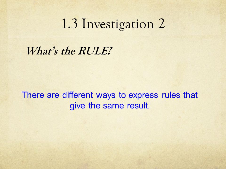 1.3 Investigation 2 What’s the RULE.