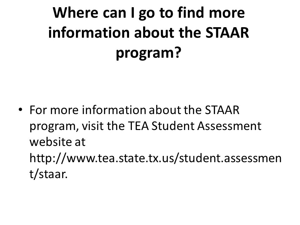 Where can I go to find more information about the STAAR program.