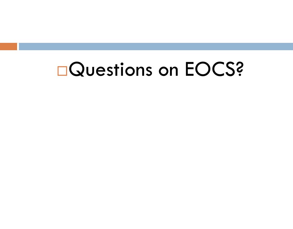  Questions on EOCS