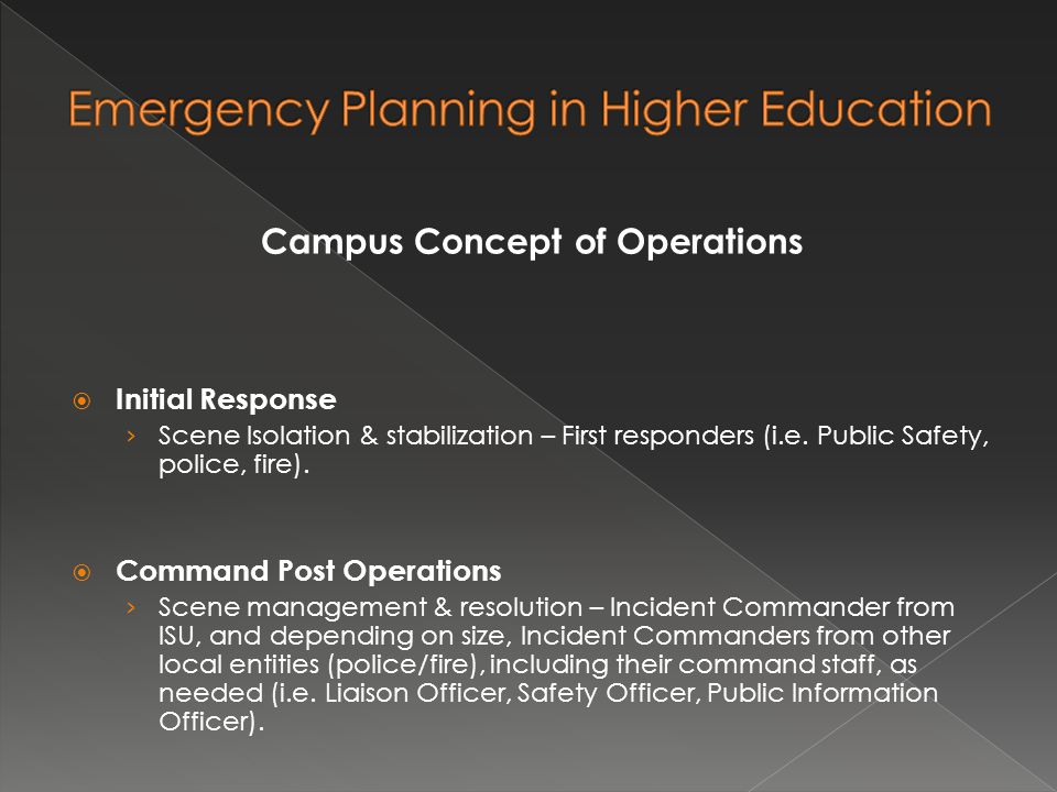 Campus Concept of Operations  Initial Response › Scene Isolation & stabilization – First responders (i.e.