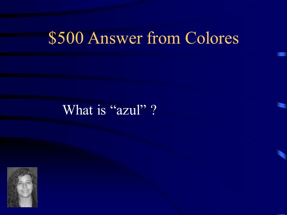 $500 Question from Colores Blue in Spanish