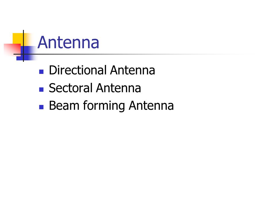Antenna Directional Antenna Sectoral Antenna Beam forming Antenna