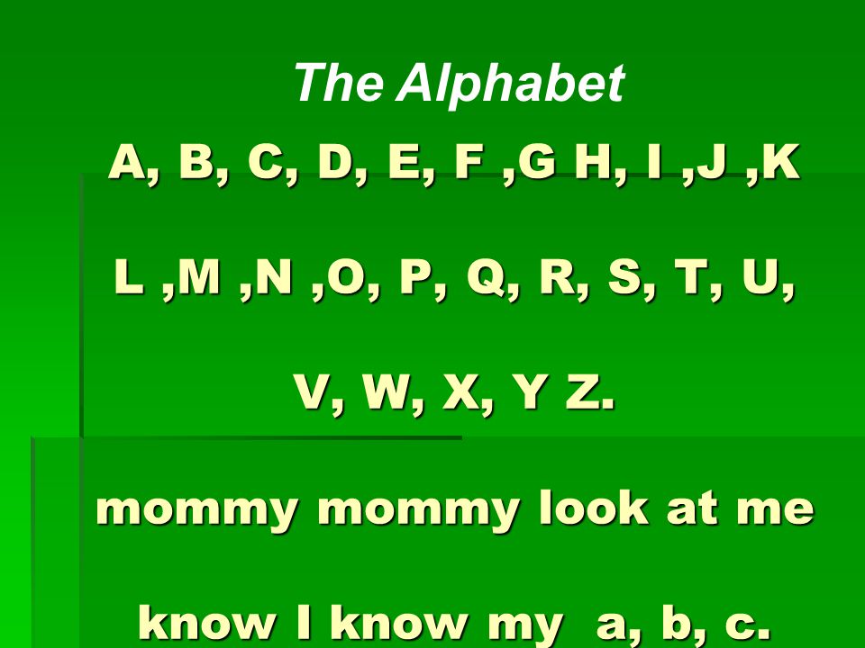Alphabet The Alphabet A B C D E F G H I J K L M N O P Q R S T U V W X Y And Z Ppt Download