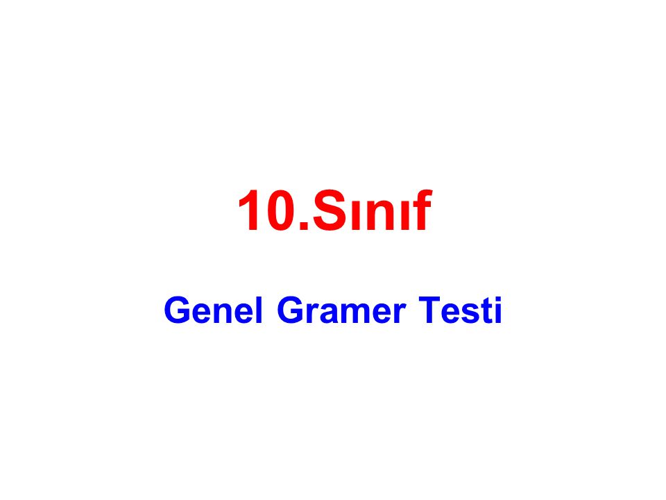 10.Sınıf Genel Gramer Testi